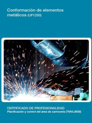 cover image of UF1250--Conformación De Elementos Metálicos